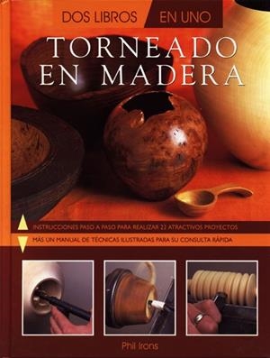 TORNEADO EN MADERA | 9788495376350 | IRONS, PHIL | Llibreria La Gralla | Librería online de Granollers