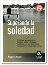 SUPERANDO LA SOLEDAD COMO CONVIVIR CON ELLA Y VENCERLA | 9788497350723 | RUBIO, ANGELES | Llibreria La Gralla | Librería online de Granollers