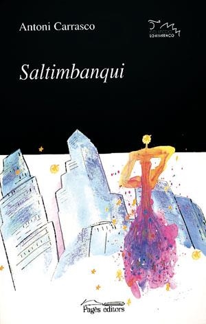 SALTIMBANQUI (LO MARRACO 112) | 9788479359881 | CARRASCO, ANTONI | Llibreria La Gralla | Librería online de Granollers