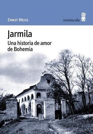 JARMILA UNA HISTORIA DE AMOR DE BOHEMIA | 9788495587145 | WEISS, ERNST | Llibreria La Gralla | Llibreria online de Granollers