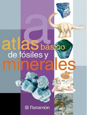 ATLAS BASICO DE FOSILES Y MINERALES | 9788434225688 | TOLA, JOSÉ | Llibreria La Gralla | Llibreria online de Granollers