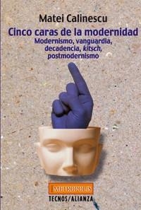 CINCO CARAS DE LA MODERNIDAD | 9788430938698 | CALINESCU, MATEI | Llibreria La Gralla | Librería online de Granollers