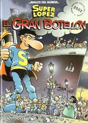 GRAN BOTELLON SUPERLOPEZ, EL (SUPERLOPEZ MAGOS DEL HUMOR 93) | 9788466611947 | JAN | Llibreria La Gralla | Librería online de Granollers