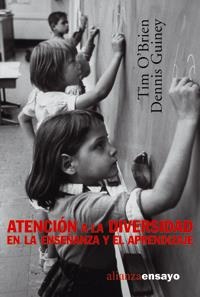 ATENCION A LA DIVERSIDAD EN LA ENSEÑANZA Y EL APRENDIZAJE | 9788420633961 | O'BRIEN, TIM / GUINEY, DENNIS | Llibreria La Gralla | Librería online de Granollers