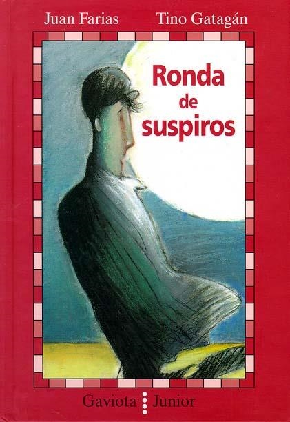 RONDA DE SUSPIROS (GAVIOTA JUNIOR) | 9788439280965 | FARIAS, JUAN / GATAGAN, TINO | Llibreria La Gralla | Llibreria online de Granollers