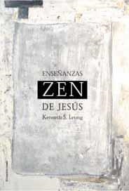 ENSEÑANZAS ZEN DE JESUS | 9788495881199 | LEONG, KENNETH S. | Llibreria La Gralla | Librería online de Granollers