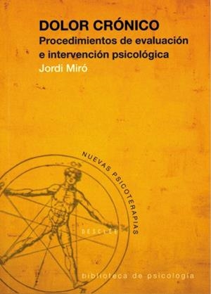 DOLOR CRONICO PROCEDIMIENTOS DE EVALUACION E INTERVENCION PS | 9788433017635 | MIRO, JORDI | Llibreria La Gralla | Llibreria online de Granollers