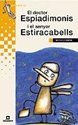 DOCTOR ESPIADIMONIS I EL SENYOR ESTIRACABELLS (GRUMETS 150 7 | 9788424695507 | STAMPA, MITUS | Llibreria La Gralla | Librería online de Granollers