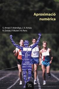 APROXIMACIO NUMERICA | 9788437055138 | AMAT, S./ARANDIGA, F./ARNAU, J.V./RONAT, R./MULET, | Llibreria La Gralla | Librería online de Granollers