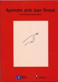 APRENDRE AMB JOAN BROSSA | 9788483383803 | BORDONS, GLORIA | Llibreria La Gralla | Llibreria online de Granollers