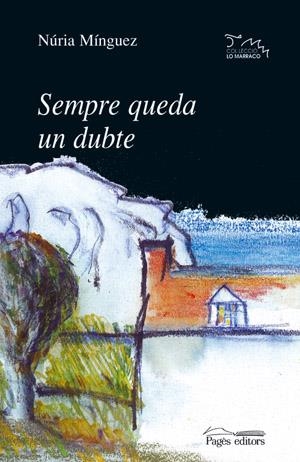 SEMPRE QUEDA UN DUBTE (LO MARRACO 116) | 9788479353179 | MINGUEZ, NURIA | Llibreria La Gralla | Llibreria online de Granollers