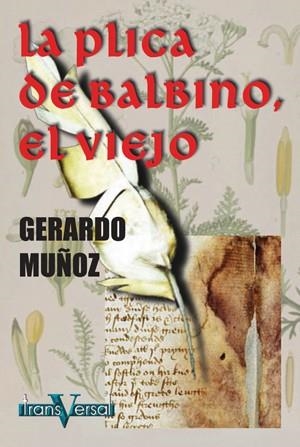 PLICA DE BALBINO EL VIEJO, LA (TRANSVERSAL 2) | 9788493282011 | MUÑOZ, GERARDO | Llibreria La Gralla | Llibreria online de Granollers