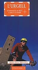 URGELL 12 ITINERARIS, L' (AZIMUT 45) | 9788496035201 | INSA MONTAVA, JOSEP | Llibreria La Gralla | Librería online de Granollers