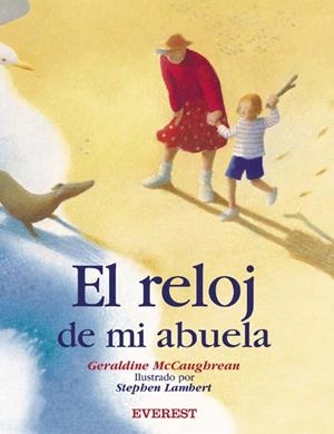 RELOJ DE MI ABUELA, EL | 9788424186432 | MCCAUGHREAM, GERALDINE | Llibreria La Gralla | Librería online de Granollers