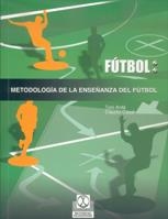 FUTBOL METODOLOGIA DE LA ENSEÑANZA DEL FUTBOL | 9788480196987 | ARDA, TONI / CASAL, CLAUDIO | Llibreria La Gralla | Llibreria online de Granollers