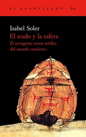 MUNDO Y LA ESFERA EL NAVEGANTE COMO ARTIFICE DEL MUNDO MODER | 9788496136038 | SOLER, ISABEL | Llibreria La Gralla | Llibreria online de Granollers