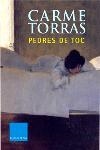 PEDRES DE TOC (PREMI PRIMERA COLUMNA 2003) | 9788466403030 | TORRAS, CARME | Llibreria La Gralla | Llibreria online de Granollers