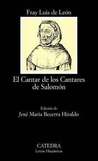 CANTAR DE LOS CANTARES DE SALOMON, EL (L.HISPANICAS 540) | 9788437620435 | LEON, FRAY LUIS DE | Llibreria La Gralla | Llibreria online de Granollers