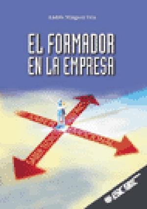 FORMADOR DE LA EMPRESA, EL | 9788473563406 | MINGUEZ VELA, ANDRES | Llibreria La Gralla | Llibreria online de Granollers