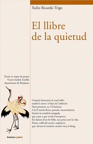 LLIBRE DE LA QUIETUD, EL (BROMERA POESIA 54) | 9788476607039 | TRIGO, XULIO RICARDO | Llibreria La Gralla | Librería online de Granollers