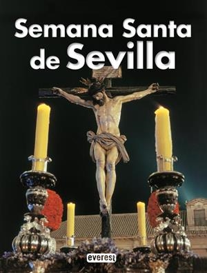 SEMANA SANTA EN SEVILLA (TURSIMO CON CALIDAD EVEREST) | 9788424100711 | CARLOS COLÓN PERALES | Llibreria La Gralla | Librería online de Granollers