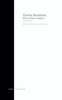 OBRA POETICA COMPLETA DE CHARLES BAUDELAIRE (BILINGÜE) | 9788446014478 | LOPEZ CASTELLON, ENRIQUE | Llibreria La Gralla | Llibreria online de Granollers