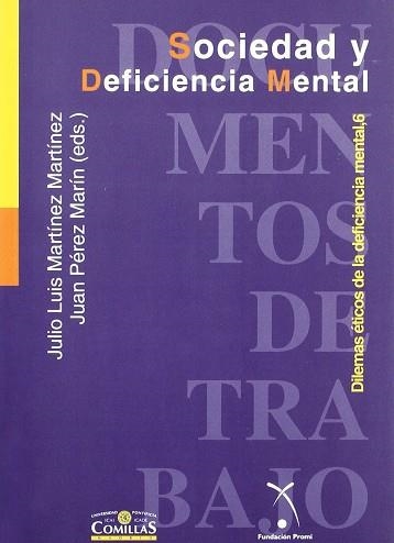 SOCIEDAD Y DEFICIENCIA MENTAL (DILEMAS ETICOS DE LA D.M.,6) | 9788484680475 | MARTINEZ MARTINEZ, J.L.; PEREZ MARIN, J. (EDS.) | Llibreria La Gralla | Librería online de Granollers