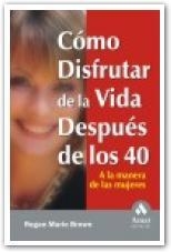 COMO DISFRUTAR DE LA VIDA DESPUES DE LOS 40 | 9788497350754 | BROWN, R.M. | Llibreria La Gralla | Librería online de Granollers