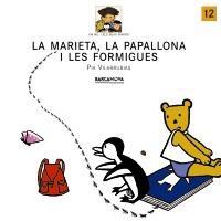 MARIETA, LA PAPALLONA I LES FORMIGUES, LA | 9788448911553 | VILARRUBIAS, PIA | Llibreria La Gralla | Librería online de Granollers