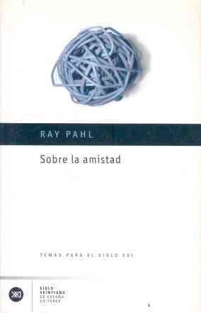 SOBRE LA AMISTAD | 9788432311178 | PAHL, RAY | Llibreria La Gralla | Librería online de Granollers