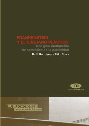 FRANKENSTEIN Y EL CIRUJANO PLASTICO | 9788479086367 | RODRIGUEZ, RAUL / MORA, KIKO | Llibreria La Gralla | Librería online de Granollers