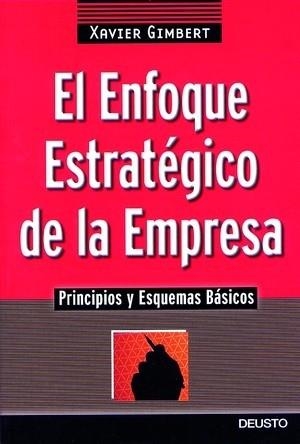 ENFOQUE ESTRATEGICO DE LA EMPRESA, EL | 9788423420254 | GIMBERT, XAVIER | Llibreria La Gralla | Llibreria online de Granollers