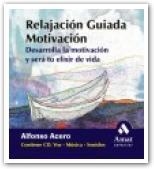 RELAJACION GUIADA MOTIVACION | 9788497350839 | ACERO, ALFONSO | Llibreria La Gralla | Librería online de Granollers