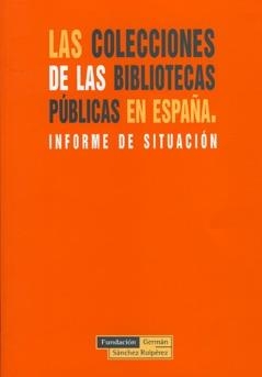 COLECCIONES DE LAS BIBLIOTECAS PUBLICAS EN ESPAÑA | 9788489384422 | Llibreria La Gralla | Librería online de Granollers