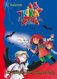 VAMPIRO DEL DIENTE FLOJO, EL (KIKA SUPERBRUJA Y DANI) | 9788421691793 | KNISTER | Llibreria La Gralla | Llibreria online de Granollers