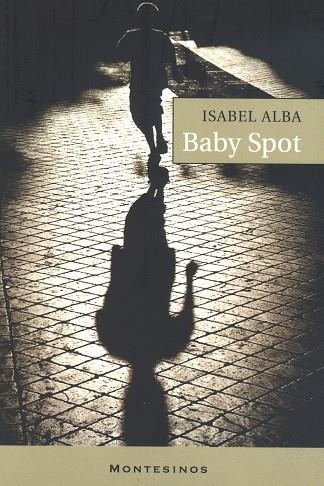 BABY SPOT | 9788495776488 | ALBA, ISABEL | Llibreria La Gralla | Llibreria online de Granollers