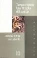 TIEMPO E HISTORIA UNA FILOSOFIA DEL CUERPO | 9788474906745 | PEREZ DE LABORDA, ALFONSO | Llibreria La Gralla | Llibreria online de Granollers
