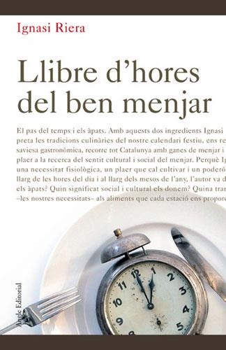 LLIBRE D'HORES DEL BEN MENJAR | 9788496103054 | RIERA, IGNASI | Llibreria La Gralla | Llibreria online de Granollers