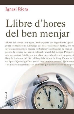 LLIBRE D'HORES DEL BEN MENJAR | 9788496103054 | RIERA, IGNASI | Llibreria La Gralla | Librería online de Granollers