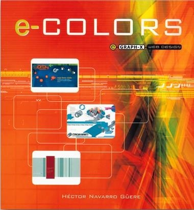 E COLORS | 9788496096011 | NAVARRO GUERE, HECTOR | Llibreria La Gralla | Librería online de Granollers