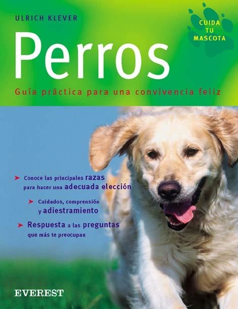 PERROS (CUIDA TU MASCOTA) | 9788424184629 | KLEVER, ULRICH | Llibreria La Gralla | Librería online de Granollers