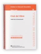 CLUB DEL LLIBRE (GRADUI'S MODUL COMU 9 - Q. DE TREBALL) | 9788439359104 | Llibreria La Gralla | Llibreria online de Granollers