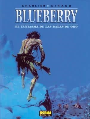 FANTASMA DE LAS BALAS DE ORO, EL (BLUEBERRY 2) | 9788484315667 | CHARLIER / GIRAUD | Llibreria La Gralla | Llibreria online de Granollers