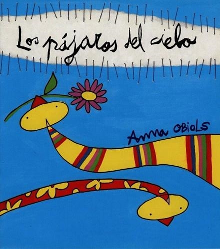 PAJAROS DEL CIELO, LOS | 9788481313710 | OBIOLS, ANNA | Llibreria La Gralla | Librería online de Granollers