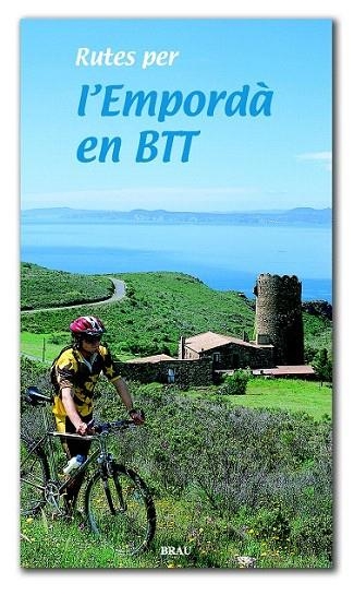RUTES PER L'EMPORDA EN BTT | 9788495946072 | LARA GARCÍA, SERGI | Llibreria La Gralla | Librería online de Granollers