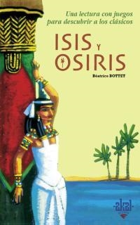 ISIS Y OSIRIS | 9788446018100 | BOTTET, BEATRICE | Llibreria La Gralla | Librería online de Granollers