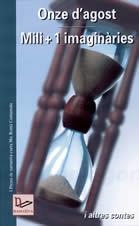 ONZE D'AGOST MILI+1 IMAGINARIES I ALTRES CONTES | 9788496035379 | VV.AA | Llibreria La Gralla | Llibreria online de Granollers