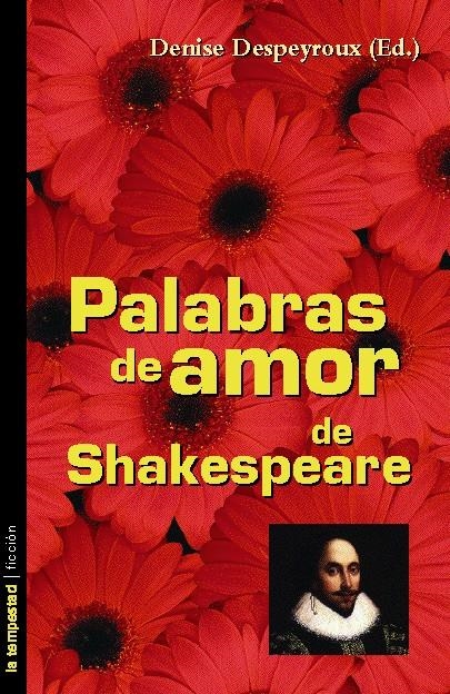 PALABRAS DE AMOR EN SHAKESPEARE | 9788479489724 | DESPEYROUX, DENISE (ED.) | Llibreria La Gralla | Librería online de Granollers