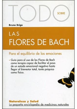 TODO SOBRE LAS FLORES DE BACH (ENC.MEDICINA NATURAL 1) | 9788493303914 | BRIGO, BRUNO | Llibreria La Gralla | Llibreria online de Granollers