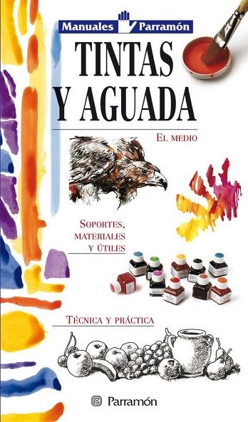 TINTAS Y AGUADA (MANUALES PARRAMON) | 9788434225404 | Llibreria La Gralla | Llibreria online de Granollers